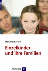 Einzelkinder und ihre Familien