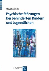 Psychische Störungen bei behinderten Kindern und Jugendlichen