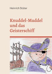 Knuddel-Muddel und das Geisterschiff