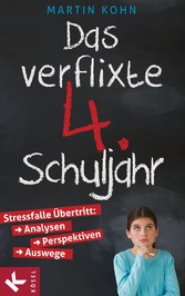 Das verflixte 4. Schuljahr