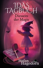 Diesseits der Magie - Idas Tagebuch