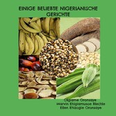 Einige beliebte nigerianische Gerichte