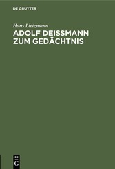 Adolf Deißmann zum Gedächtnis