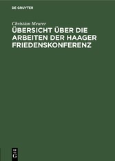 Übersicht über die Arbeiten der Haager Friedenskonferenz