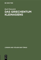 Das Griechentum Kleinasiens