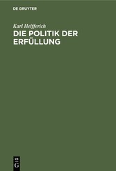 Die Politik der Erfüllung