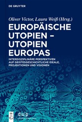 Europäische Utopien - Utopien Europas