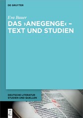 Das ?Anegenge? - Text und Studien