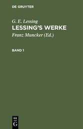 G. E. Lessing: Lessing's Werke. Band 1