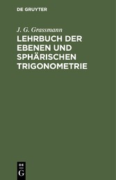 Lehrbuch der ebenen und sphärischen Trigonometrie