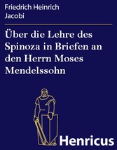 Über die Lehre des Spinoza in Briefen an den Herrn Moses Mendelssohn