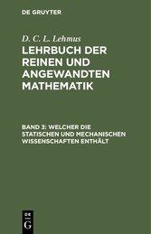 Welcher die statischen und mechanischen Wissenschaften enthält