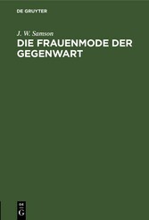 Die Frauenmode der Gegenwart