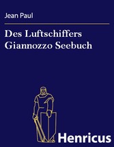 Des Luftschiffers Giannozzo Seebuch