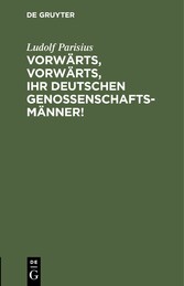 Vorwärts, vorwärts, Ihr Deutschen Genossenschaftsmänner