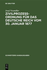 Zivilprozeßordnung für das Deutsche Reich vom 30. Januar 1877