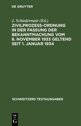 Zivilprozeßordnung in der Fassung der Bekanntmachung vom 8. November 1933 geltend seit 1. Januar 1934