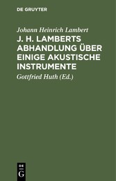 J. H. Lamberts Abhandlung über einige akustische Instrumente