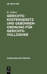 Gerichtskostengesetz und Gebührenordnung für Gerichtsvollzieher