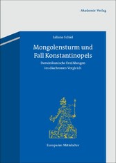 Mongolensturm und Fall Konstantinopels