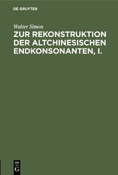 Zur Rekonstruktion der altchinesischen Endkonsonanten, I.