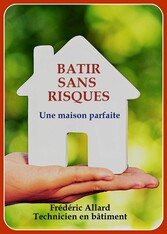 Bâtir sans risques