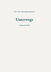 Unterwegs - Anfang und Ende