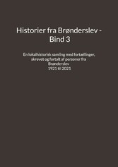 Historier fra Brønderslev - Bind 3