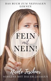 Fein mit NEIN! Das Buch zum Neinsagen lernen