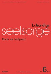 Lebendige Seelsorge 6/2022