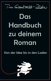 Das Handbuch zu deinem Roman