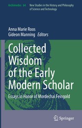 Collected Wisdom of the Early Modern Scholar