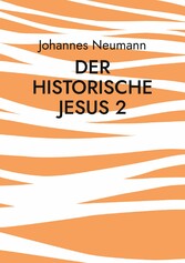 Der historische Jesus 2