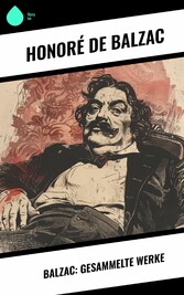 Balzac: Gesammelte Werke