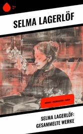 Selma Lagerlöf: Gesammelte Werke