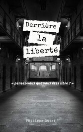 Derrière la liberté