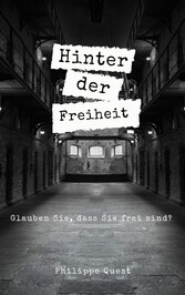 Hinter der Freiheit