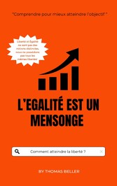 L&apos;égalité est un mensonge