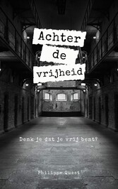 Achter de vrijheid