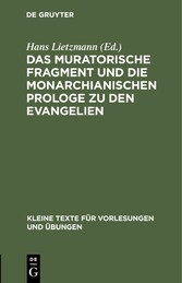 Das muratorische Fragment und die monarchianischen Prologe zu den Evangelien