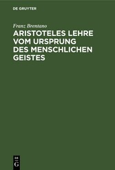 Aristoteles Lehre vom Ursprung des menschlichen Geistes