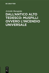 Dall'antico alto tedesco: Muspilli ovvero l'incendio universale