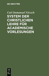 System der christlichen Lehre für academische Vorlesungen