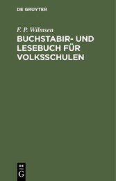 Buchstabir- und Lesebuch für Volksschulen