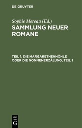 Die Margarethenhöhle oder die Nonnenerzälung, Teil 1