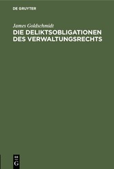 Die Deliktsobligationen des Verwaltungsrechts