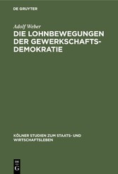 Die Lohnbewegungen der Gewerkschaftsdemokratie