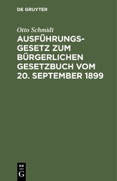 Ausführungsgesetz zum Bürgerlichen Gesetzbuch vom 20. September 1899