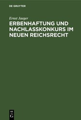 Erbenhaftung und Nachlaßkonkurs im neuen Reichsrecht