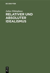 Relativer und absoluter Idealismus